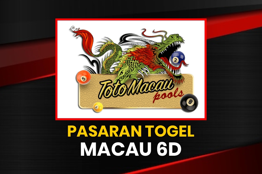 Togel Macau 6D